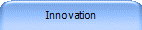 Innovation